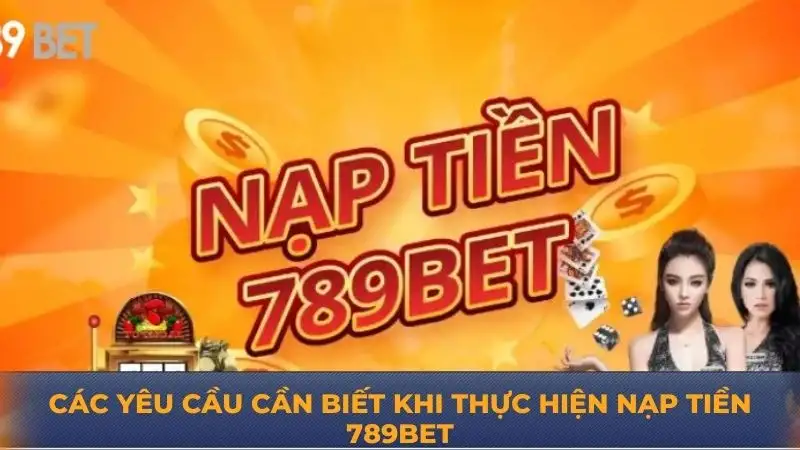 Nạp tiền 789Bet thành công chỉ qua vài bước đơn giản