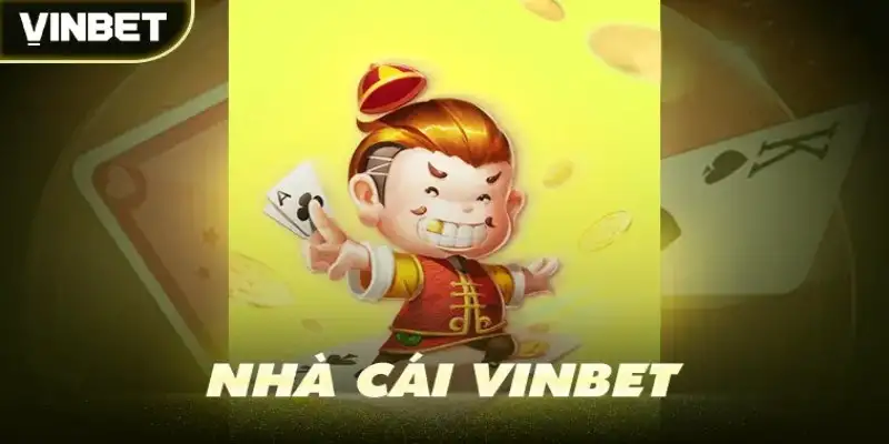 Nhà cái Vinbet – Cổng game cá cược uy tín và hấp dẫn hàng đầu